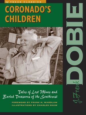 Coronado S Children By J Frank Dobie 183 Overdrive Rakuten